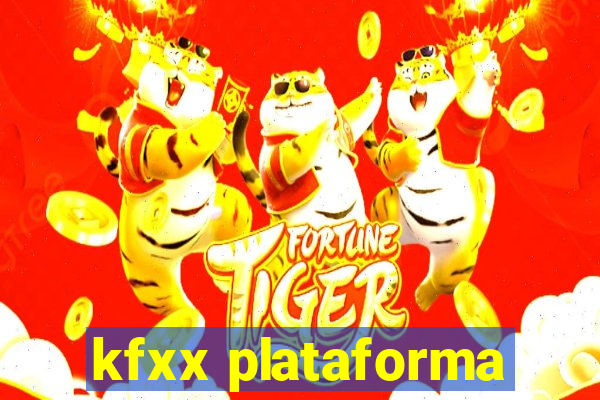 kfxx plataforma